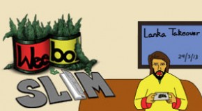 Weebo & Slim – Lanka Takeover