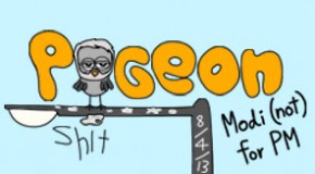Pigeon Shit #67 – Modi (Not) For PM