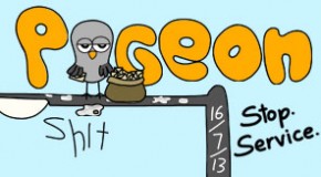 Pigeon Shit #82 – Stop. Service.