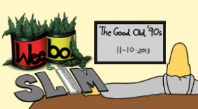 Weebo & Slim – The Good Old ’90s