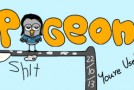 Pigeon Shit #96 – You’re Useless