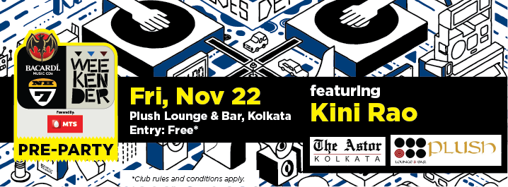 Bacardi NH7 Weekender w/ Kini Rao @ Plush Lounge & Bar