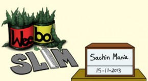 Weebo & Slim – Sachin Mania