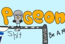 Pigeon Shit #110 – Be A Man